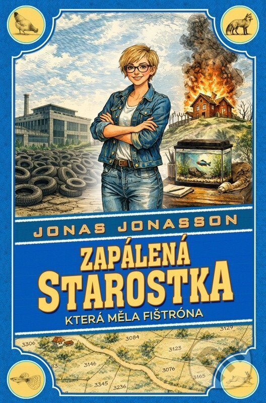 Zapálená starostka, která měla fištróna - Jonas Jonasson - kniha z kategorie Spoločenská beletria