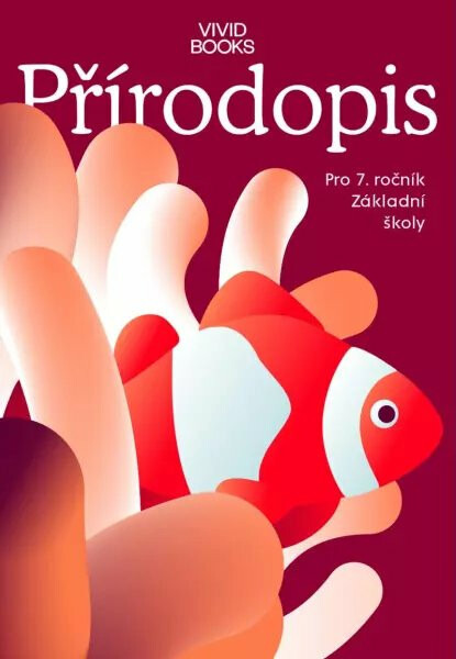 Pracovní sešit přírodopisu pro 7. ročník Vividbooks s.r.o.