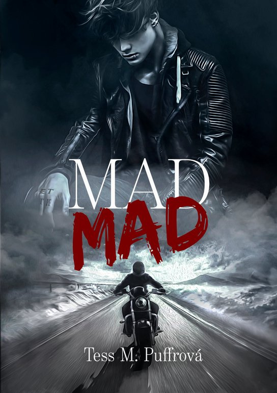 Mad Mad -  Tess M. Puffrová