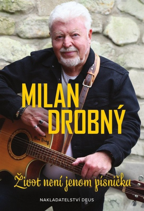 Milan Drobný - Život není jenom písnička