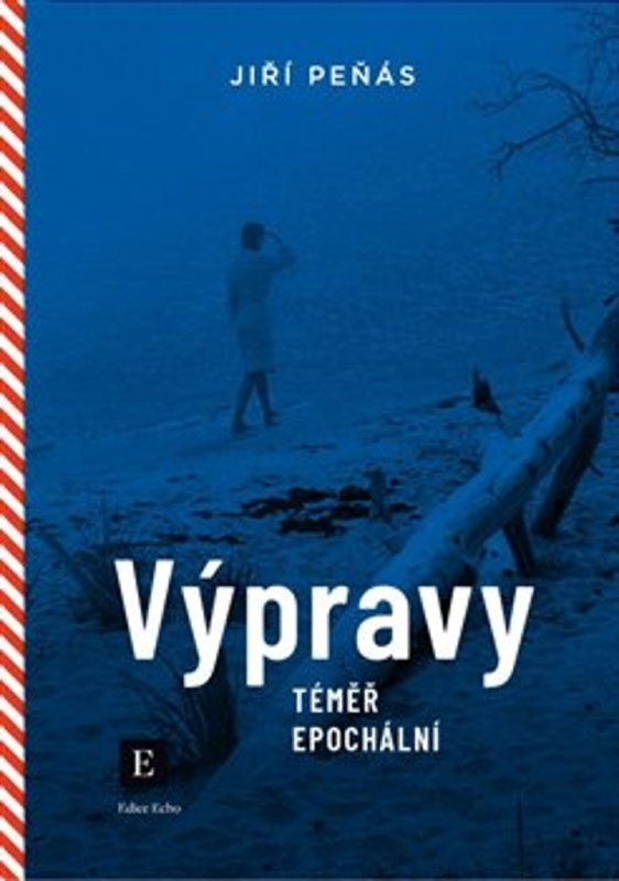Výpravy téměř epochální - Jiří Peňás