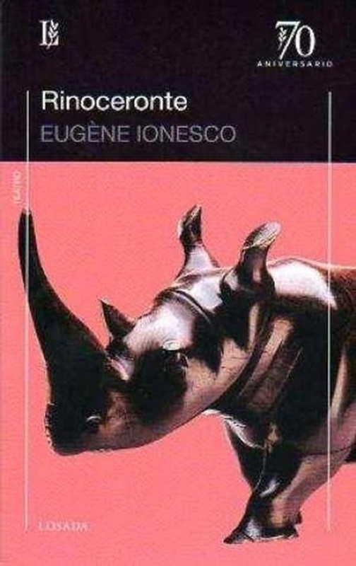 Rinoceronte -  Eugéne Ionesco
