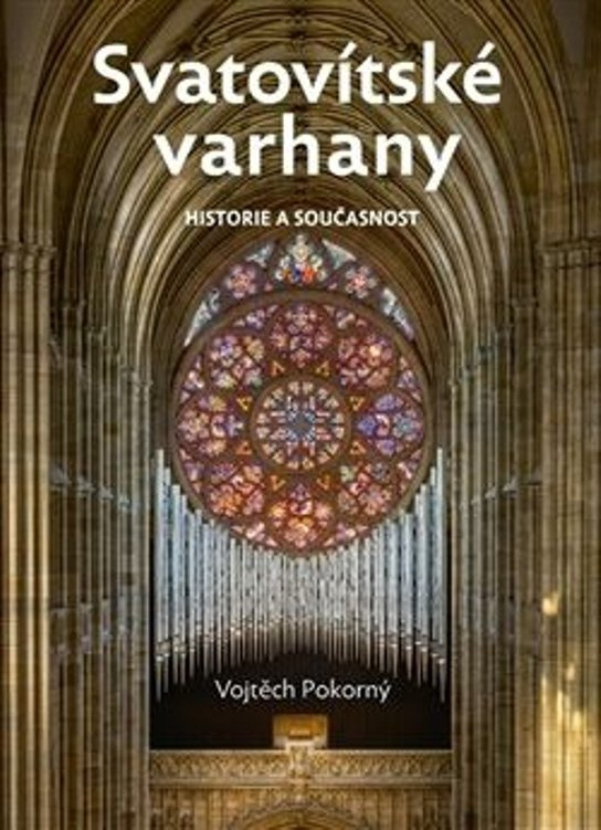 Svatovítské varhany -  Vojtěch Pokorný