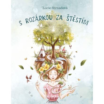 S Rozárkou za štěstím - Lucie Strnadová, Vlastimil Strnad