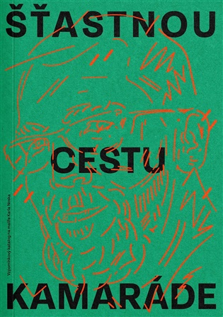Šťastnou cestu, kamaráde - Karel Nosek