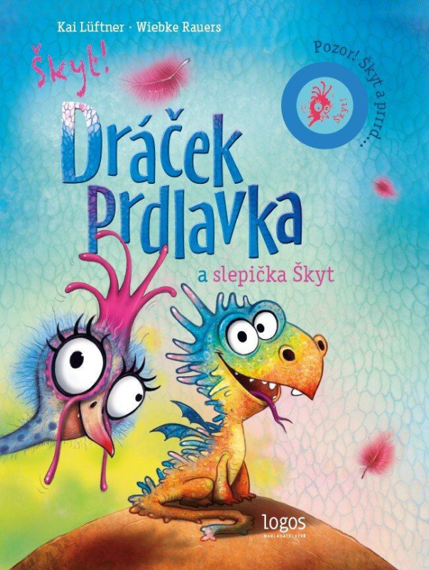 Dráček Prdlavka a slepička Škyt - Pozor! Škyt a prrrd... - kniha z kategorie Pohádky