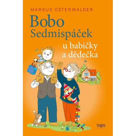 Bobo Sedmispáček u babičky a dědečka - Markus Osterwalder
