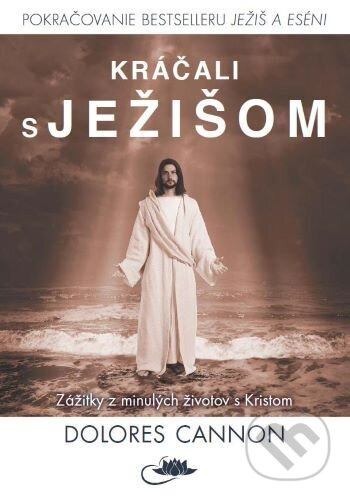 Kráčali s Ježišom - Dolores Cannon - kniha z kategorie Duchovní život