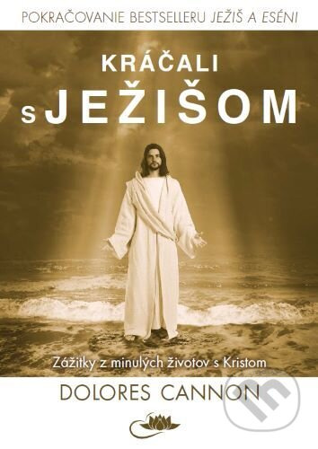 Kráčali s Ježišom - Dolores Cannon - kniha z kategorie Náboženská literatura