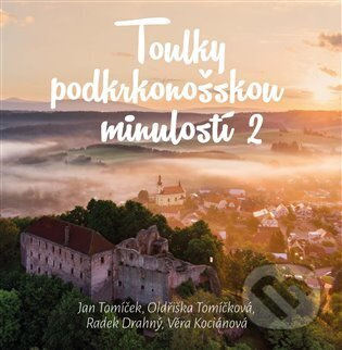 Toulky podkrkonošskou minulosti 2 - Jan Luštinec