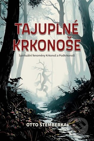 Tajuplné Krkonoše - Otto Štemberka
