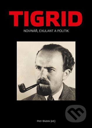 Tigrid - Petr Blažek, Michal Macháček, Teresa Urbář, Kryštof Zeman