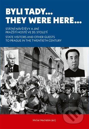 Byli tady… / They Were Here… - Michal Macháček