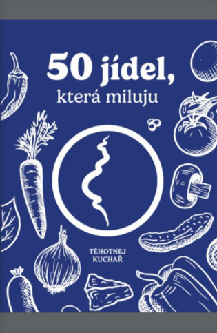 50 jídel, která miluju - Těhotnej kuchař - kniha z kategorie Od známych osobností