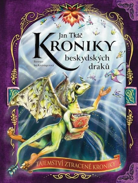 Kroniky beskydských draků - Tajemství ztracené kroniky