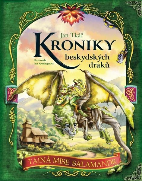Kroniky beskydských draků -  Jan Tkáč
