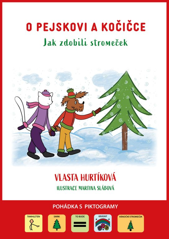 O pejskovi a kočičce Jak zdobili stromeček -  Vlasta Hurtíková