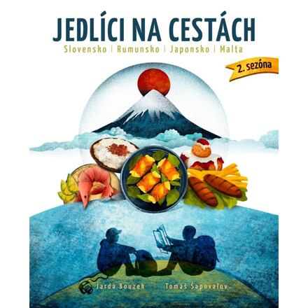 Jedlíci na cestách - Japonsko, Slovensko, Rumunsko, Malta - Jaroslav Bouzek, Tomáš Šapovalov