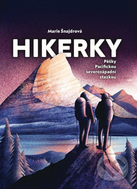 Hikerky - Marie Šnajdrová