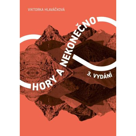 Hory a nekonečno - Viktorka Hlaváčková