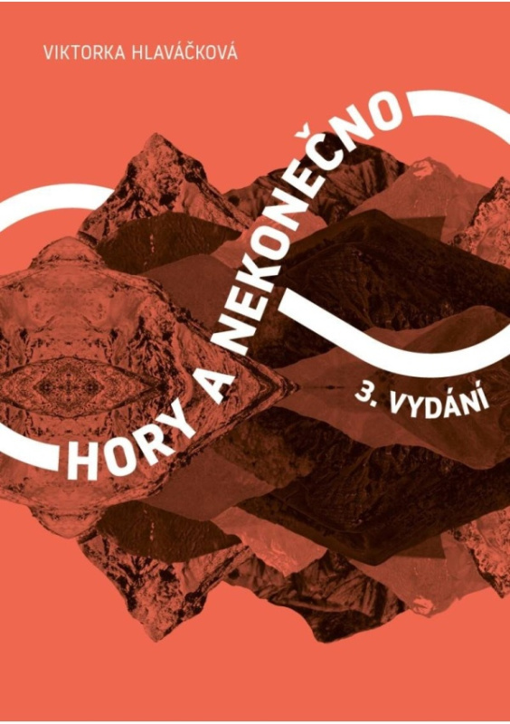 Hory a nekonečno - Viktorka Hlaváčková