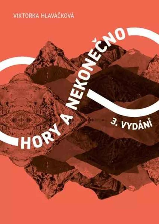 Hory a nekonečno - Viktorka Hlaváčková