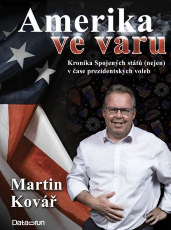 Amerika ve varu (kronika Spojených států (nejen) v čase prezidentských voleb) - kniha z kategorie Reportáže a publicistika