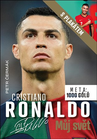 Cristiano Ronaldo: Můj svět (Meta: 1000 gólů) - Petr Čermák - kniha z kategorie Kolektivní sporty