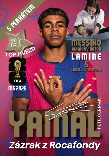 Yamal Zázrak z Rocafondy (Příloha Lamine & Lionel) - kniha z kategorie Kolektivní sporty