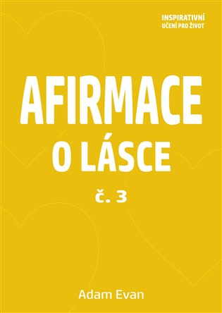 Afirmace o Lásce č. 3 -  Adam Evan