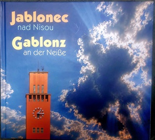 Jablonec n. N. – Probouzející se město / Gablonz a. N. – Die wiedererwachte Stadt