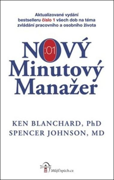 NOVÝ Minutový Manažer - Ken Blanchard, Spencer Johnson