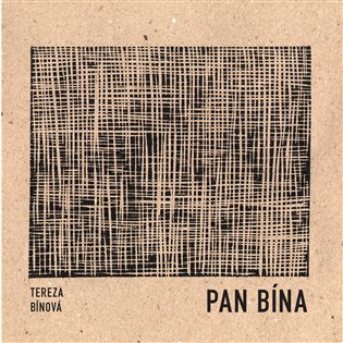 Pan Bína - Tereza Bínová - kniha z kategorie Reportáže a publicistika