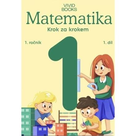 Pracovní učebnice matematiky 1. ročník 1. díl Vividbooks s.r.o.