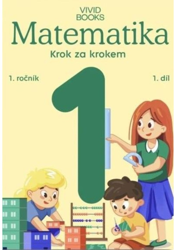 Pracovní učebnice matematiky 1. ročník 1. díl Vividbooks s.r.o.