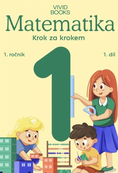 Pracovní učebnice matematiky 1. ročník 1. díl Vividbooks s.r.o.