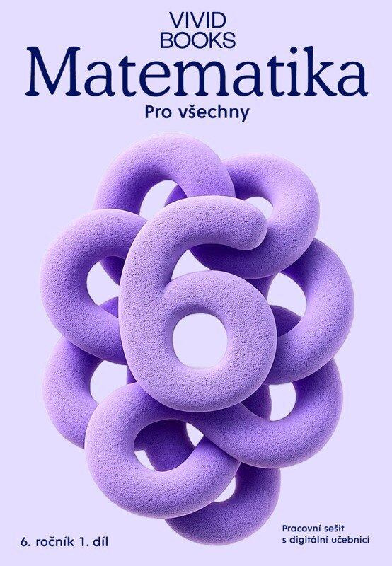 Matematika pro všechny 6. ročník 1. díl - Pracovní sešit s digitální učebnicí