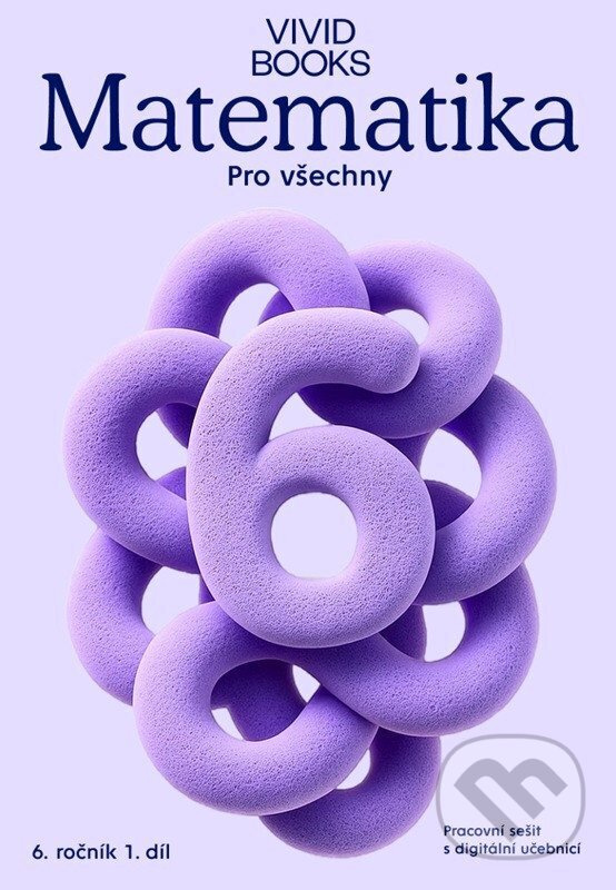 Matematika pro všechny 6. ročník 1. díl - Pracovní sešit s digitální učebnicí