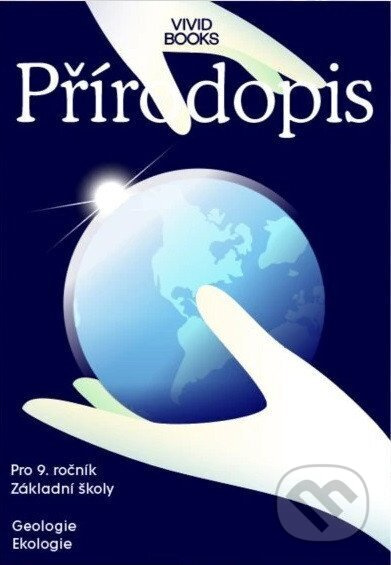 Pracovní sešit přírodopisu pro 9. ročník (Geologie, Ekologie) - kniha z kategorie 2. stupeň