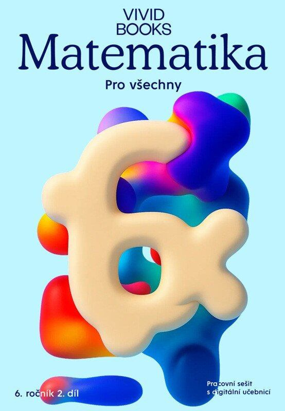 Matematika pro všechny 6. ročník 2. díl - Pracovní sešit s digitální učebnicí