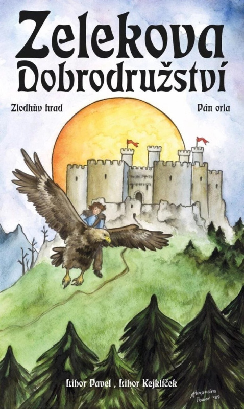 Zelekova dobrodružství (Zlodhův hrad, Pán orla) - Libor Pavel, Libor Kejklíček - kniha z kategorie Fantasy