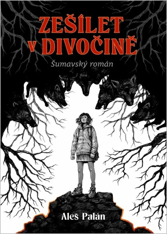 Zešílet v divočině - Aleš Palán
