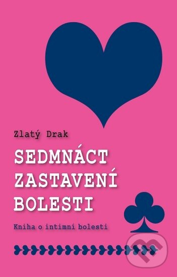 Sedmnáct zastavení bolesti (Kniha o intimní bolesti) - kniha z kategorie Beletria