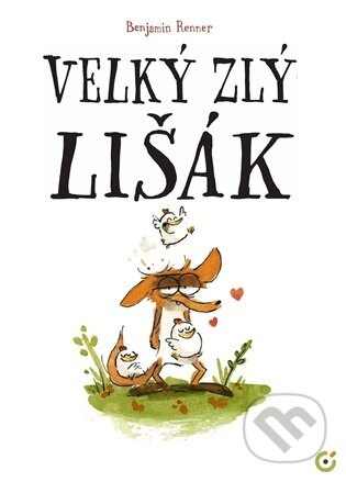 Velký zlý lišák - Benjamin Renner