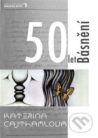 50 let Básnění - Kateřina Cajthamlová