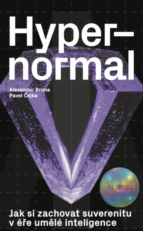 Hypernormal - Jak si zachovat suverenitu v éře umělé inteligence OKRAJ MEDIA s.r.o.