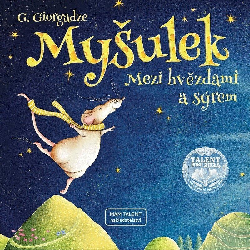 Myšulek - Mezi hvězdami a sýrem - Galina Giorgadze