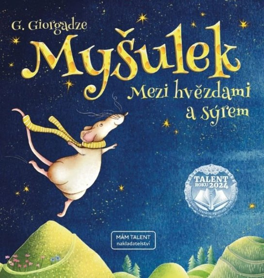 Myšulek - Mezi hvězdami a sýrem - Galina Giorgadze