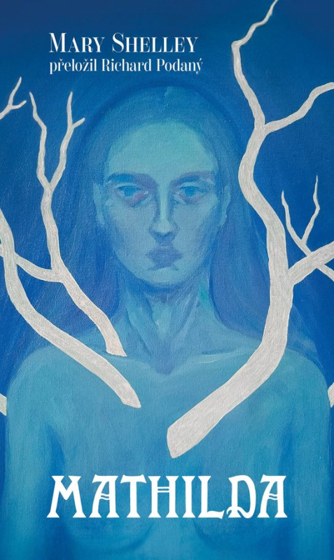 Mathilda -  Mary Shelley