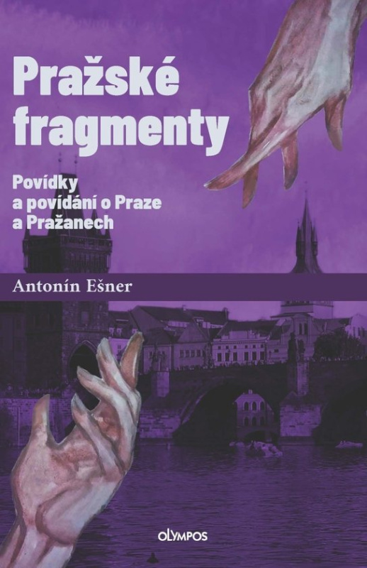 Pražské fragmenty -  Antonín Ešner